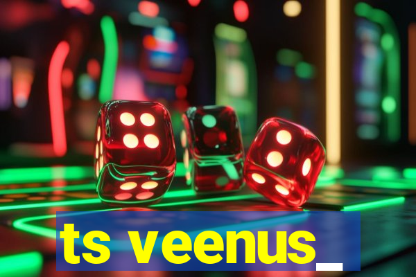 ts veenus_